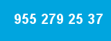 955 279 25 37